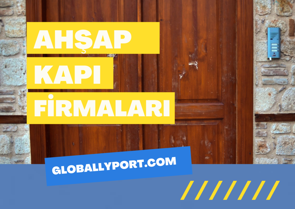 Ahşap Kapı İhracatı Yapan Firmalar