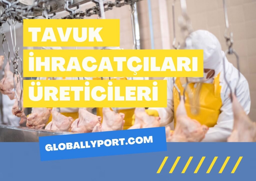 Tavuk i̇hracatı i̇thalatı yapan firmalar