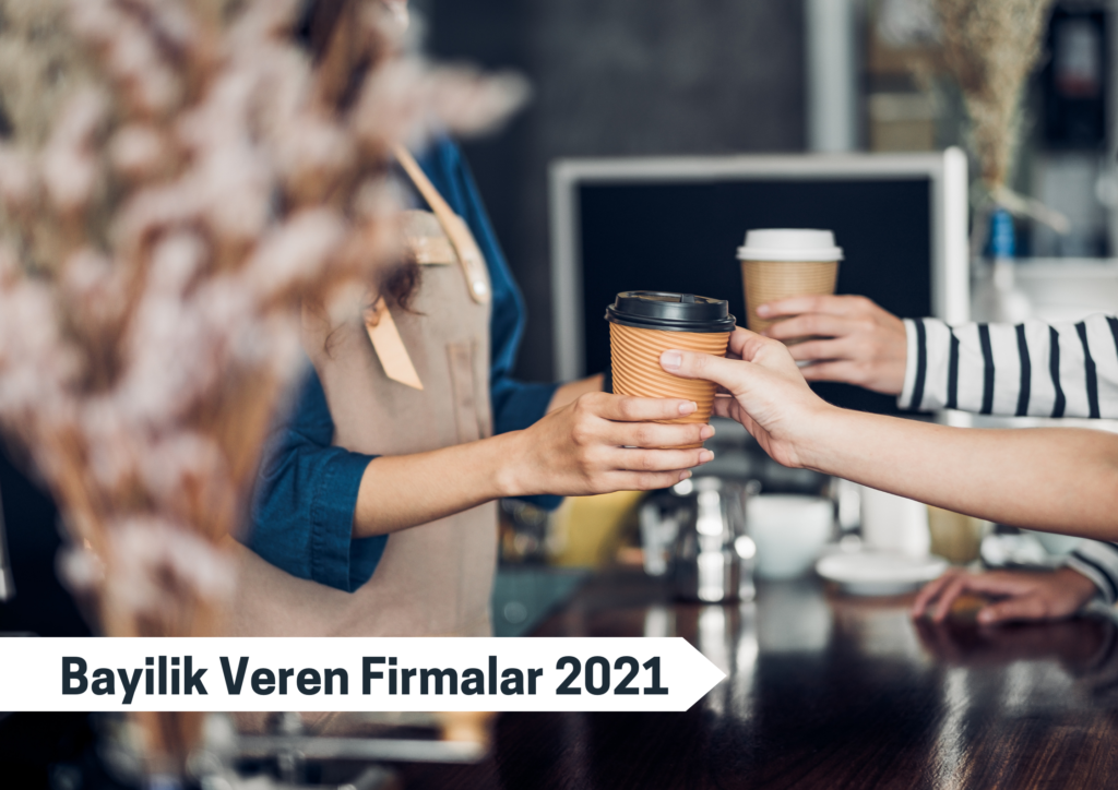 Bayilik Veren Firmalar 2021