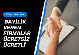 Bayilik veren firmalar 2021 listesi